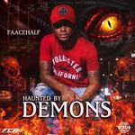 cover: Faacehalf - Haunted By Demons (Explicit)