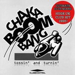 cover: Chaka Boom Bang - Tossin' & Turnin' (Ultimate Club Mixes)