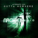 cover: Alternate High - Outta Nowhere