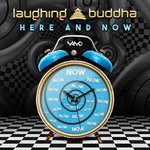 cover: Laughing Buddha - Here & Now