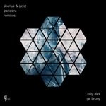 cover: Geist|Shunus - Pandora (Remixes)