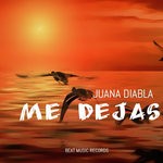 cover: Juana Diabla - Me Dejas