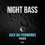 cover: Jaxx Da Fishworks - Pusher