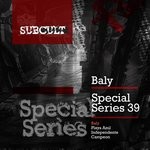 cover: Baly - Sub Cult Special Series Ep 39 - Baly