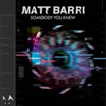 cover: Matt Barri - Somebody You Knew