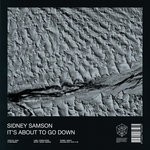 cover: Sidney Samson - It's About To Go Down