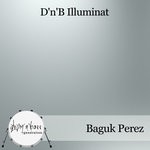 cover: Baguk Perez - D'n'B Illuminat