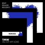 cover: Tmw - All Of My Love (Remixes)