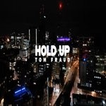 cover: Tom Fraud - Hold Up