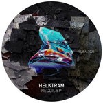 cover: Helktram - Recoil EP