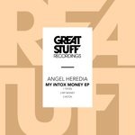 cover: Angel Heredia - My Intox Money EP