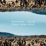 cover: Octo Champ - Lacuna (David Hanke Remix)