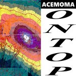 cover: Acemo|Acemoma|Moma Ready - On Top