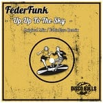 cover: Federfunk - Up, Up To The Sky