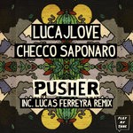 cover: Checco Saponaro|Lucajlove - Pusher