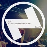 cover: Serg - No Sleep (Oscar Madrid Remix)