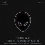 cover: Techspace - Estetic Serious Remixes