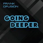 cover: Frank Dfusion - Going Deeper