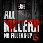 cover: Various - All Killers No Fillers LP Volume 6