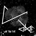 cover: Ome - Way Too Far