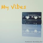 cover: Dominik Bornhausser - My Vibes