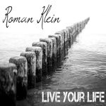 cover: Roman Klein - Live Your Life