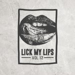 cover: Various - Lick My Lips Vol 12