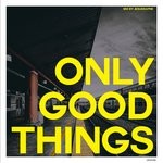 cover: Various - Only Good Things Vol 1