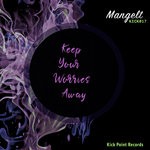 cover: Mangelt - Keep Your Worries Away