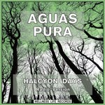 cover: Aguas Pura - Halcyon Days