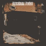 cover: Terminal Twist - 25 Years Go By