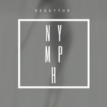 cover: Reakttor - Nymph (Explicit)