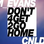 cover: M_evans - Don't Forget To Go Home