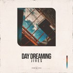 cover: Jives - Day Dreaming