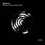 cover: Sopik - Round & Round EP