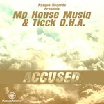 cover: Ticck D.H.A|MP HOUSE MUSIQ - Accused