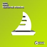 cover: Zove - Watch Me Working