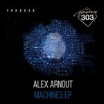 cover: Alex Arnout - Machines EP