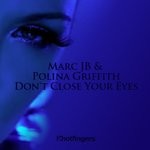 cover: Marc Jb|Polina Griffith - Don't Close Your Eyes