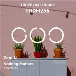 cover: Zeni N - Nothing Matters