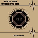 cover: Tanya Rish - Under City Life