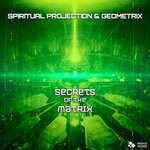 cover: Geometrix|Spiritual Projection - Secrets Of The Matrix