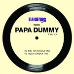 cover: Papa Dummy - Title Of