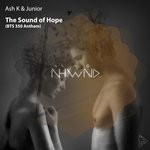 cover: Ash K & Junior - The Sound Of Hope (BTS 350 Anthem)