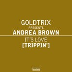 cover: Andrea Brown|Goldtrix - It's Love (Trippin')