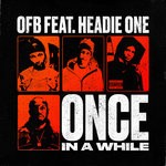 cover: Bandokay|Headie One|Ofb - Once In A While