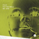 cover: Pook - To The Wall & We Are