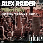 cover: Alex Raider - Million Miles (NativeOrigin303 Remix)