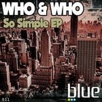 cover: Who & Who - So Simple EP