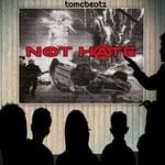 cover: Tomc Beatz - Not Hate